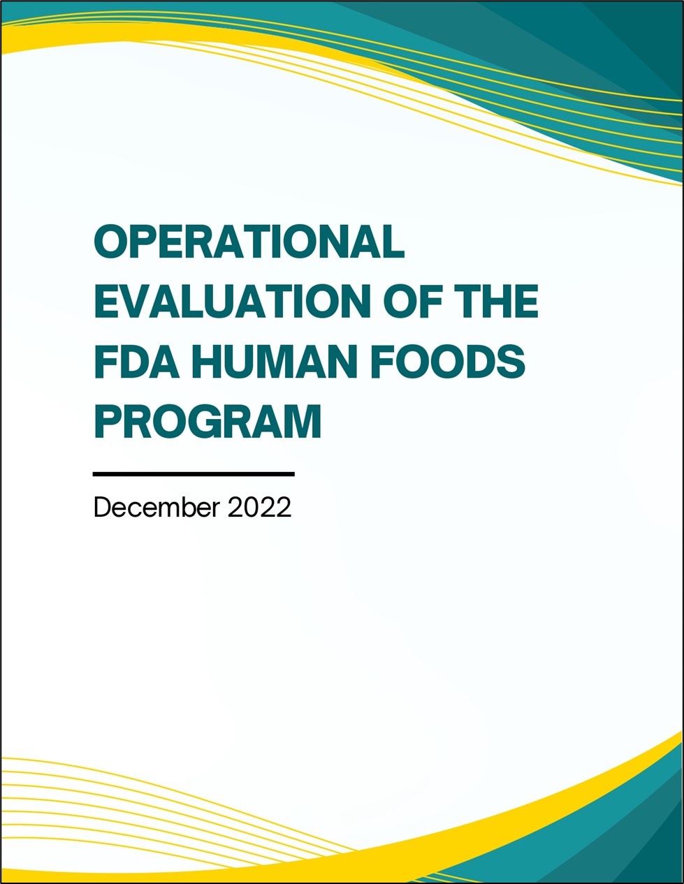 Operational Evaluation of the FDAs Human Foods Program