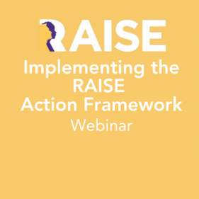 RAISE Action Framework Webinar